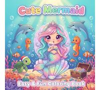 Cute Mermaid Easy & Fun Coloring Book: Beautiful Mermaid Bold and Simple Illustrations for Adults and Kids