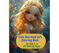 Cute Mermaid Girl Coloring Book, For Kids 4-6: A Magical Underwater Coloring Adventure for Kids! Engaging & Fun Designs, Big, Easy (8.5 x 11)