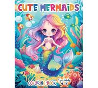 Cute Mermaids Coloring Book For Kids 4-8 (Tascabile)