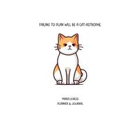 Cute Mindfulness Productivity Wellness Planner and Journal: Funny Cat Animal Pun Cover Design for teenagers, girls, working adults, women, college students | 216 pages, 5.5 x 8"