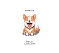 Cute Mindfulness Productivity Wellness Planner and Journal: Funny Dog Puppy Animal Pun Cover Design for teenagers, working adults, college students | 216 pages, 5.5 x 8"