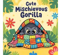 Cute Mischievous Gorilla: Coloring Book for kids 50 Cute and Awesome Bold and easy Drawings with Beautiful Design for children boys and girls âges +4