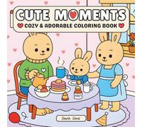 Cute Moments: A Cozy and Adorable Coloring Book for Adults and Kids Featuring Easy and Simple Animal Designs for Stress Relief