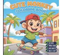 Cute Monkey Coloring Book for Adults Kids Boys Girls Teens Young Children: Monkey Coloring Pages Cool Monkey Coloring Activity Book for Birthday ... Zoo Animal Coloring Pages for Stress Relief