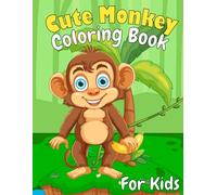 Cute Monkey Coloring Book: for boys and girls aged 2 to 4 years
