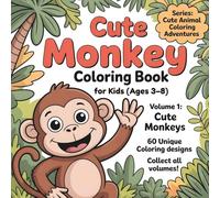 Cute Monkey Coloring Book for Kids: Fun & Adorable Monkey Coloring Pages for Kids Ages 3-8 | Simple, Big & Easy Animal Coloring Book