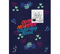 Cute Monster Coloring Book for Kids: Cute and Friendly Monsters to Color