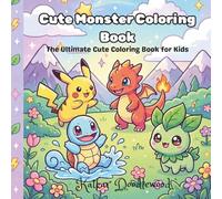 Cute Monster Coloring Book: The Ultimate Cute Coloring Book for Kids