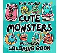 Cute Monsters: Bold and Easy Fantasy Coloring Book for Kids and Adults Simple Stress Relief Designs of Cute Spooky Kawaii Monsters Coloring pages.