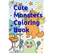 Cute Monsters Coloring Book
