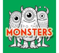 Cute Monsters Coloring Book: 30 Simple and Easy Coloring Pages with Cute Monsters
