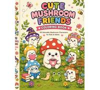 Cute Mushroom Friends Coloring Book