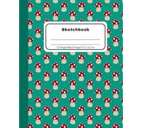 Cute Mushrooms Sketchbook: Blank Notebook for Drawing