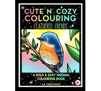 Cute N’ Cozy Colouring: Feathered Friends
