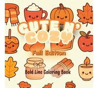 Cute n' Cozy Fall Edition: Bold Line Coloring Book