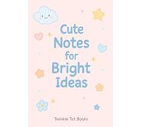 Cute Notes for Bright Ideas
