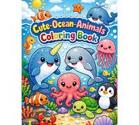 Cute Ocean Animals Coloring Book: Adorable Sea Life Coloring Pages for Kids Fun & Easy Designs for Ages 3-8