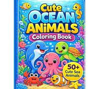 Cute Ocean Animals Coloring Book for Kids Ages 3-8: Fun and Easy Sea Creatures Coloring Pages with Dolphins, Sharks, Turtles and More | Big Simple Designs for Toddlers and Preschool