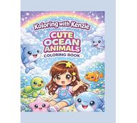 Cute Ocean Animals Coloring Book for Kids Ages 4-8: Fun and Easy Sea Creature Coloring Pages with Dolphins, Sharks, Turtles & More!