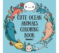 Cute Ocean Animals Coloring Book Volume 2