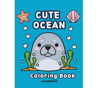 Cute Ocean: Bold and Easy Ocean-Themed Coloring Book for Kids Ages 3-6