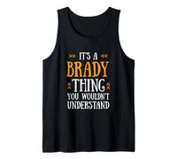 Cute Orange It's A Brady Thing You Wouldn't Understand Canotta