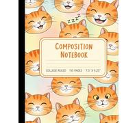Cute Orange Tabby Cat Composition Notebook: A College Ruled Journal for Cat Lovers, Girls, and Kids | Adorable Cartoon Ginger Kitty Faces Pattern for School & Note-Taking