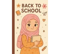 Cute Oriental Arab Back-to-School Notebook: Hijabi Design -: lined pages, and inspiring Arab-style aesthetic - great for class notes, journaling, or creative