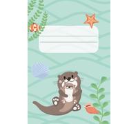 Cute Otter Notebook, Draw and Write, Handwriting Notebook Without Tears, 6x9