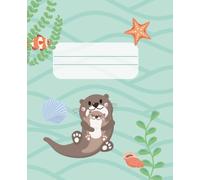 Cute Otter Notebook, Draw and Write, Handwriting Notebook Without Tears 7.5 X 9.25