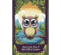 Cute Owl Lined Journal: Eyes Wide Open & Heart Full of Wisdom Notebook for Journaling, Note - Taking, To - Do and Recording your Dreams, 6” x 9” inches, 120 pages of Lined writing space