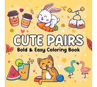 Cute Pairs Bold and Easy Coloring Book: Big and Simple Stress-Free Illustrations with Thick Lines for Toddlers, Kids, Teens for Cozy Winter Vibes