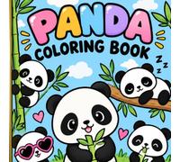 Cute Panda Coloring Book for Kids: Adorable Panda Coloring Pages for Kids, Teens & Adults | Fun, Relaxing Black and White Illustrations, Big and Bold