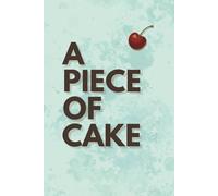 Cute Pastel Notebook A Piece of Cake For Everyone: Daily Notebook for School, Work, and Journaling. For Positive Thinking and Goal Setting - 110 Lined Pages, 6x9 inch, Matte Finish.