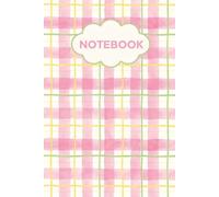 Cute Pastel Pink Plaid Notebook: Spring Gingham 6” x 9” College Ruled Journal with 120 Lined Pages, Pink Green Yellow Preppy Soft Aesthetic Checkered Notebook for School, Work, Home