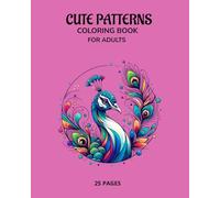 Cute Patterns Coloring Book: Cute Patterns Coloring Book