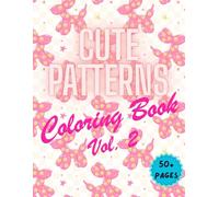 cute patterns coloring book for adults, volume 2
