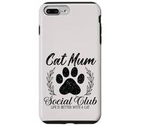 Cute Paw Feline La vita è migliore con Cats Social Club Cat Mum Custodia per iPhone 7 Plus/8 Plus
