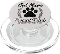 Cute Paw Feline La vita è migliore con Cats Social Club Cat Mum PopSockets PopGrip per MagSafe