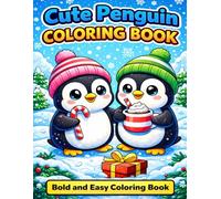 Cute Penguin Coloring Book: Bold and Easy Penguin Coloring Pages for Kids | Fun, Simple and Cute Arctic Animals for Relaxation and Creativity