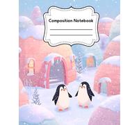 Cute Penguin Composition Notebook - 7.5x9.25” Wide-Ruled Arctic Animal Journal for Kids & Tweens | Fun Winter School Writing Book