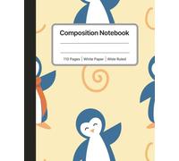 Cute Penguin Composition Notebook for Kids | Wide Ruled, 110 Pages: Adorable penguin-themed journal for boys, girls, and students