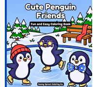 Cute Penguin Friends: Fun and Easy Coloring Book