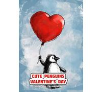 Cute Penguins - Valentine's Day - Coloring Book: 50 Illustrations