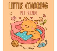 Cute Pet Coloring Book for Kids Ages 3-5: Fun and Easy Animal Friends to Color for Toddlers and Preschoolers: Little Coloring - Pet Friends