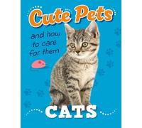 Cute Pets! And How to Care For Them: Cats