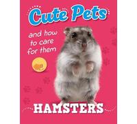 Cute Pets! And How to Care For Them: Hamsters