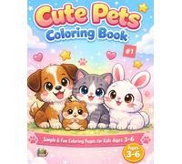 Cute Pets Coloring Book: Simple and Adorable Coloring Pages for Kids Ages 3-6