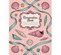Cute Pink Bows And Vintage Ocean Coquette Composition Notebook: 120 Pages, with Cutest Cover Design, ideal for Creative Writing, School Notes, ... Cover Design, ideal for Creative Writing, S