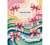 Cute Pink Bows And Vintage Ocean Coquette Composition Notebook: 120 Pages, with Watercolor Cover Design, designed for School Notes, Journaling, Ideas, ... Cover Design, designed for School Notes,